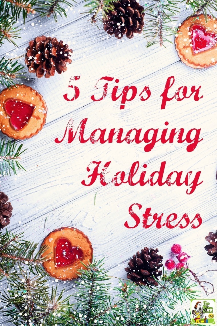 5 Tips For Managing Holiday Stress | This Mama Cooks! On A Diet™