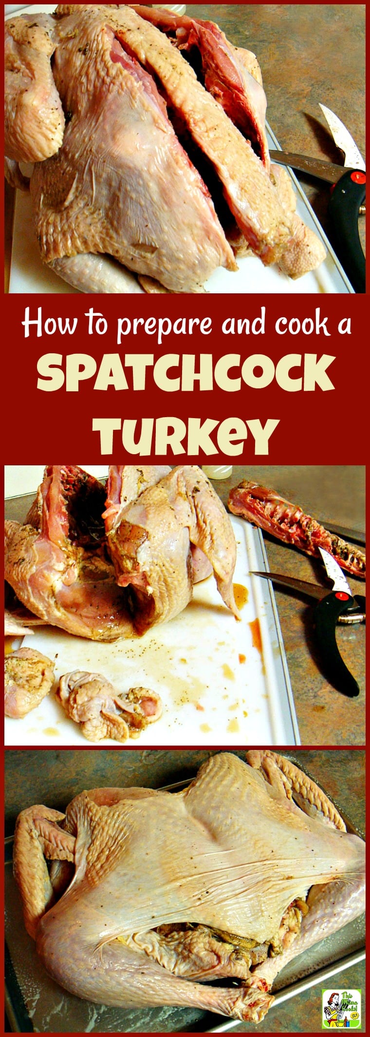 How To Prepare And Cook A Spatchcock Turkey This Mama Cooks On A Diet™