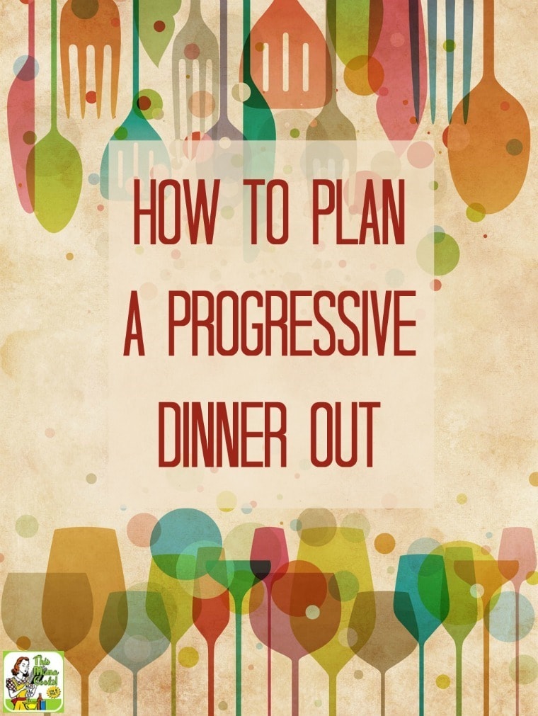 How To Plan A Progressive Dinner Out This Mama Cooks On A Diet 